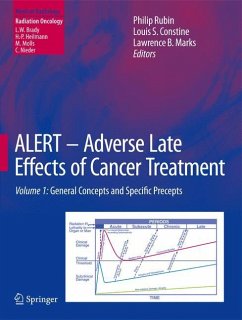ALERT - Adverse Late Effects of Cancer Treatment - Rubin, Philip (Volume ed.) / Constine, Louis S. / Marks, Lawrence B. / Okunieff, Paul