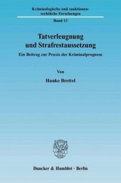 Tatverleugnung und Strafrestaussetzung. - Brettel, Hauke