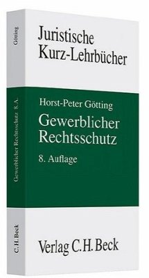 Gewerblicher Rechtsschutz. - Hubmann, Heinrich (Begr.) / Götting, Horst-Peter (Fortgef.)