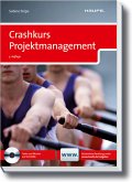Crashkurs Projektmanagement - mit CD-ROM