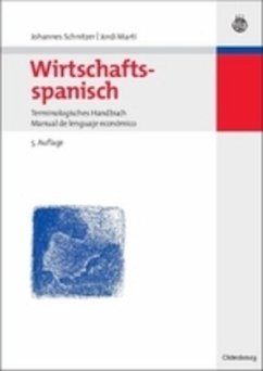 Wirtschaftsspanisch - Schnitzer, Johannes / Marti, Jordi (Hgg.)