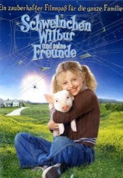 Schweinchen Wilbur und seine Freunde - Dakota Fanning,Reba Mcentire,Beau Bridges