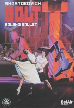 Bolt-Die Bolzen - Ratmansky/Bolshoi Ballet