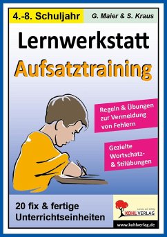 Lernwerkstatt Aufsatztraining - Maier, Gerlinde;Kraus, Stefanie