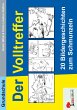 Der Volltreffer - 20 Bildergeschichten... - Bild 1