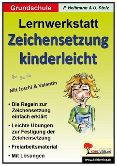 Lernwerkstatt - Zeichensetzung kinderleicht / Grundschulausgabe - Heitmann, Friedhelm;Stolz, Ulrike