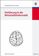 Einführung in die Wirtschaftsinformatik - Bächle, Michael / Kolb, Arthur