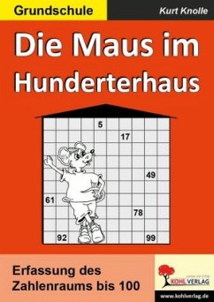 Die Maus im Hunderterhaus - Knolle, Kurt