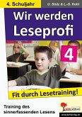 Wir werden Leseprofi - Fit durch Lesetraining! 4. Schuljahr