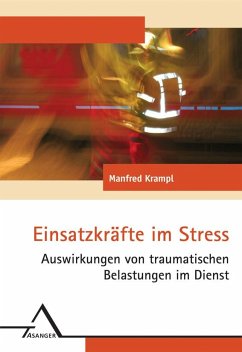 Einsatzkräfte im Stress - Krampl, Manfred