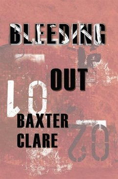 Bleeding Out - Clare, Baxter