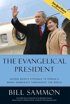 The Evangelical President - Sammon, Bill
