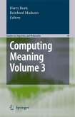 Computing Meaning, Volume 3