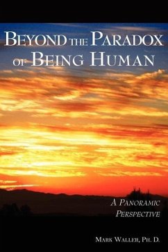Beyond the Paradox of Being Human - Waller, Mark