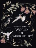 Helen M. Stevens' World of Embroidery