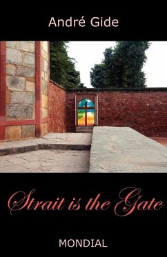 Strait Is the Gate (La Porte Etroite) - Gide, Andre