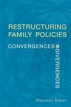 Restructuring Family Policies - Baker, Maureen