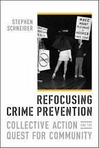 Refocusing Crime Prevention - Schneider, Stephen