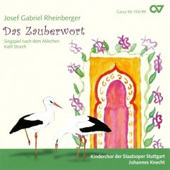 Das Zauberwort Op.153 - Knecht/Kinderchor Der Staatsoper Stuttga