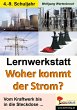 Lernwerkstatt - 'Woher kommt der Strom? - Bild 1