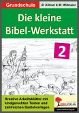 3./4. Schuljahr / Die kleine Bibel-Werkstatt 2