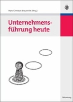 Unternehmensführung heute - Brauweiler, Hans-Christian (Hrsg.)