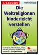Die Weltreligionen kinderleicht... - Bild 1