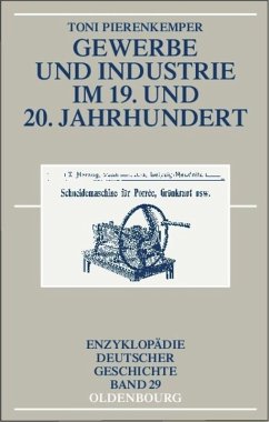 Gewerbe und Industrie im 19. und 20. Jahrhundert - Pierenkemper, Toni