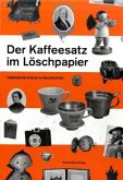 Der Kaffeesatz im Löschpapier