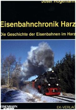 Eisenbahnchronik Harz - Högemann, Josef
