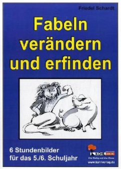 Cover Fabeln verändern und Fabeln erfinden
