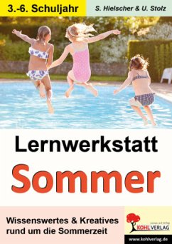 Lernwerkstatt Sommer - Hielscher, Sylvia;Stolz, Ulrike