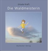 Die Waldmeisterin