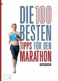 Die 100 besten Tipps für Marathon
