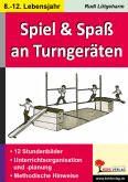 Spiel & Spaß an und mit Turngeräten