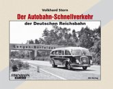 Der Autobahn-Schnellverkehr der Deutschen Reichsbahn