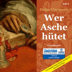 Wer Asche hütet - Glaesener, Helga