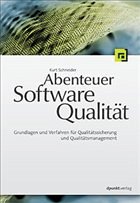 Abenteuer Softwarequalität - Schneider, Kurt