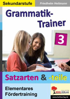 Grammatik-Trainer 3 / Kohls Grammatik-Trainer 3 - Heitmann, Friedhelm