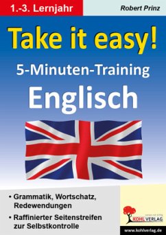 Take it easy! 5-Minuten-Training Englisch - Prinz, Robert