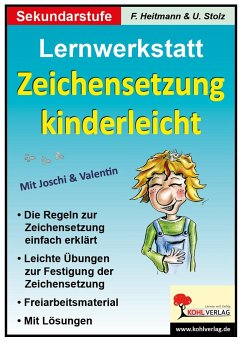 Lernwerkstatt 'Zeichensetzung kinderleicht' / Ausgabe SEK I - Heitmann, Friedhelm;Stolz, Ulrike