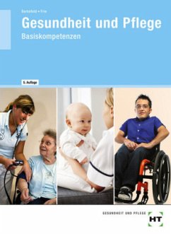 Gesundheit und Pflege, Basiskompetenzen - Berkefeld, Thorsten; Frie, Georg