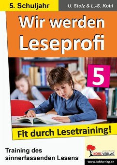 Wir werden Leseprofi - Fit durch Lesetraining! 5. Schuljahr - Stolz, Ulrike;Kohl, Lynn-Sven