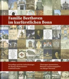 Familie Beethoven im kurfürstlichen Bonn - Fischer, Gottfried