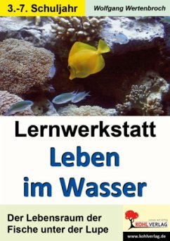 Lernwerkstatt Leben im Wasser - Wertenbroch, Wolfgang