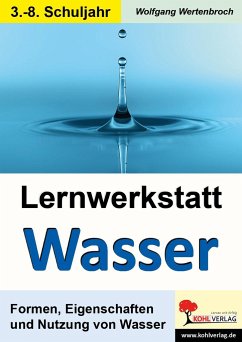 Lernwerkstatt - Wasser - Wertenbroch, Wolfgang