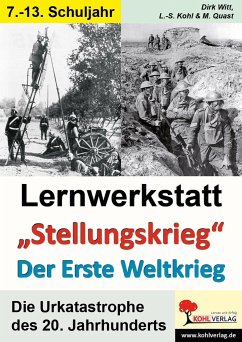 Lernwerkstatt - Der Erste Weltkrieg - Witt, Dirk;Kohl, Lynn-Sven;Quast, Moritz