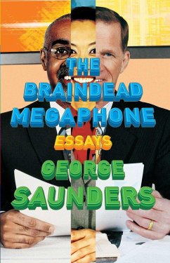 The Braindead Megaphone - Saunders, George