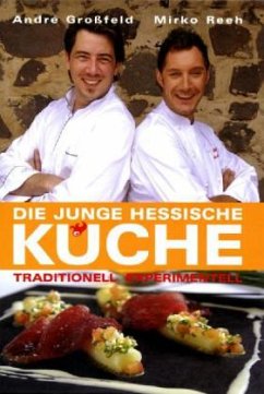 Die junge hessische Küche - Großfeld, André; Reeh, Mirko