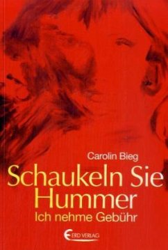 Schaukeln Sie Hummer - Bieg, Carolin